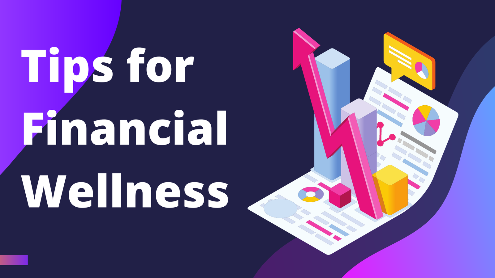 Financial Wellness Tips to Improve Money Management Today